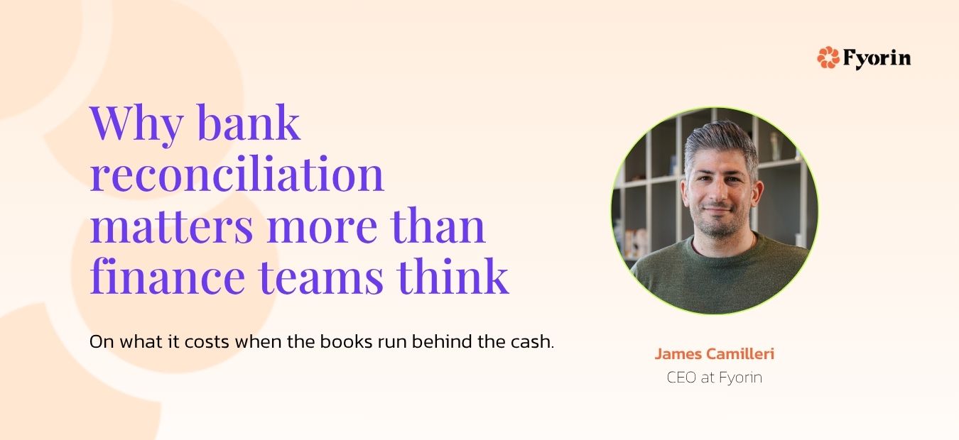 Why bank reconciliation matters more than finance teams think